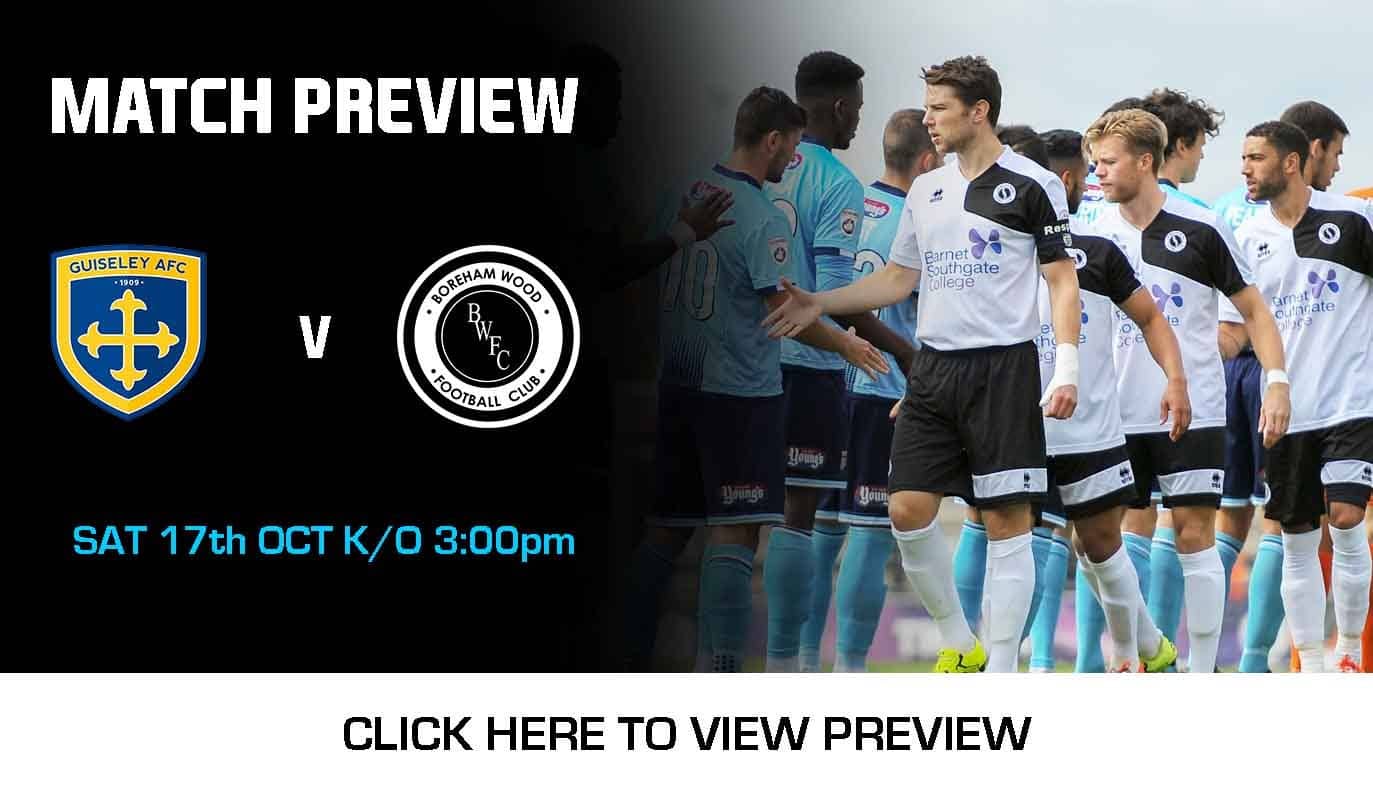 PREVIEW: AFC GUISELEY VS BOREHAM WOOD