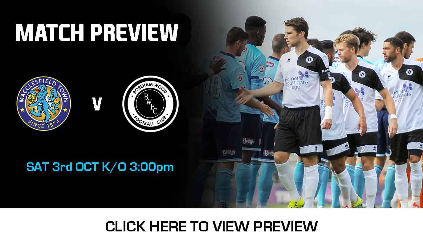 MATCH PREVIEW: MACCLESFIELD TOWN VS BOREHAM WOOD